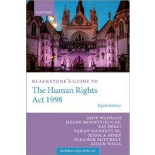 Blackstones Guide to the Human Rights Act 1998 by Aidan Matrix Chamber