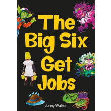 The Big Six Get Jobs Set 04 by Jonny Walker Paperback Book