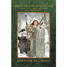 Magic of the North Gate Powers of the Land the Stones and the Ancients