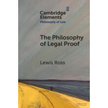 The Philosophy of Legal Proof by Lewis London School of Economics and