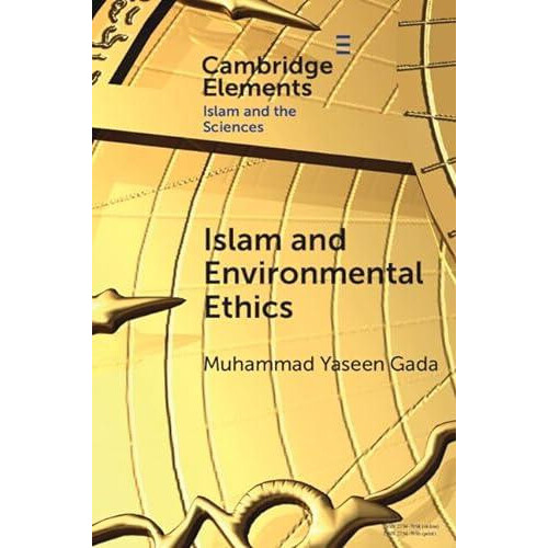 Islam and Environmental Ethics by Muhammad Yaseen Central University o