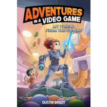 Adventures in a Video Game by Dustin Brady Paperback Book