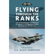 Flying through the Ranks by Air Marshal G. A. Black Robertson Hardcove