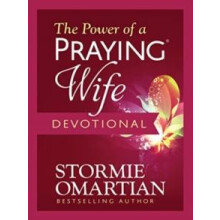 The Power of a Praying Wife Devotional by Stormie Omartian Hardcover B
