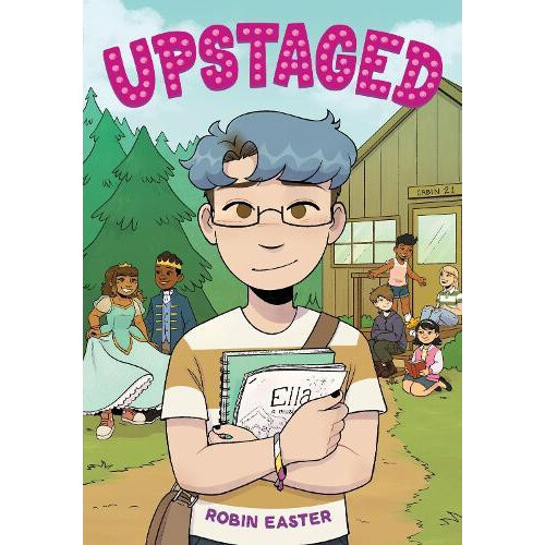 Upstaged A Graphic Novel by Robin Easter Paperback Book
