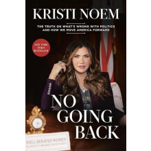 No Going Back by Kristi Noem Hardcover Book