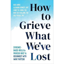 How to Grieve What Weve Lost by Soili Poijula Paperback Book