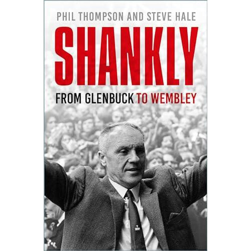 Shankly by Steve Hale Paperback Book