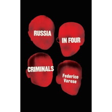 Russia in Four Criminals by Federico Varese Hardcover Book