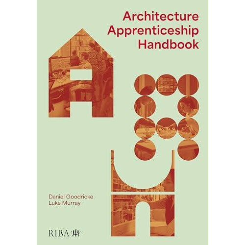 Architecture Apprenticeship Handbook by Luke Murray Paperback Book