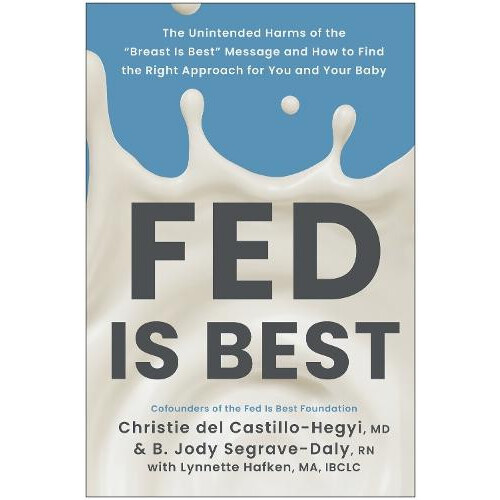 Fed Is Best by B. Jody SegraveDaly Paperback Book