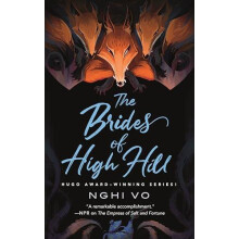 Brides of High Hill by Nghi Vo Hardcover Book