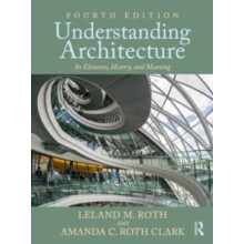 Understanding Architecture by Amanda C. Roth Clark Paperback Book