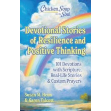 Chicken Soup for the Soul Devotional Stories of Resilience and Positiv