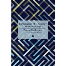 Borderlands of Theology by D.M. Mackinnon Paperback Book