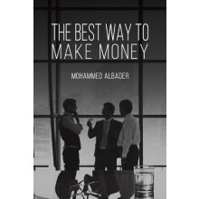 The Best Way to Make Money by Mohammed Albader Paperback Book