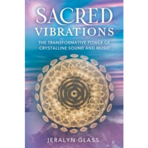 Sacred Vibrations by Jeralyn Glass Paperback Book