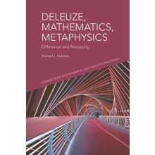 Deleuze Mathematics Metaphysics by Ardoline Michael J. PostDoctoral Re