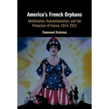 Americas French Orphans by Emmanuel Sorbonne University Destenay Hardc