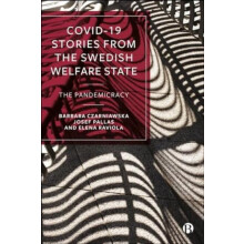 COVID19 Stories from the Swedish Welfare State by Elena University of