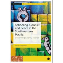 Schooling Conflict and Peace in the Southwestern Pacific by David The