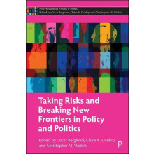 Taking Risks and Breaking New Frontiers in Policy and Politics Hardcov