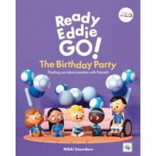 Ready Eddie Go The Birthday Party by Nikki Saunders Hardcover Book