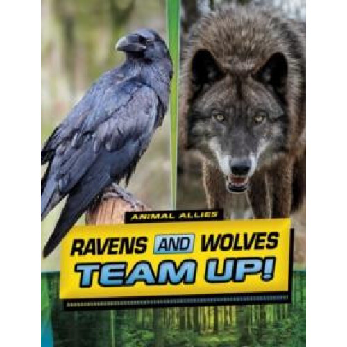 Ravens and Wolves Team Up by Stephanie True Peters Paperback Book