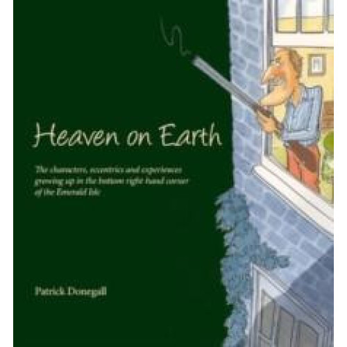 HEAVEN on EARTH by Patrick Donegall Hardcover Book