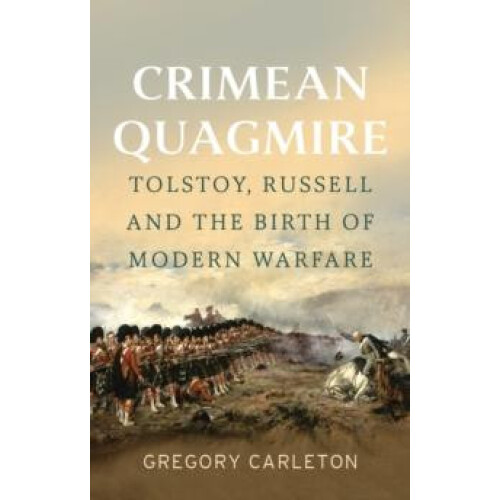 Crimean Quagmire by Gregory Carleton Hardcover Book