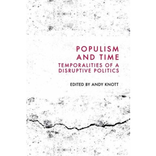Populism and Time Hardcover Book