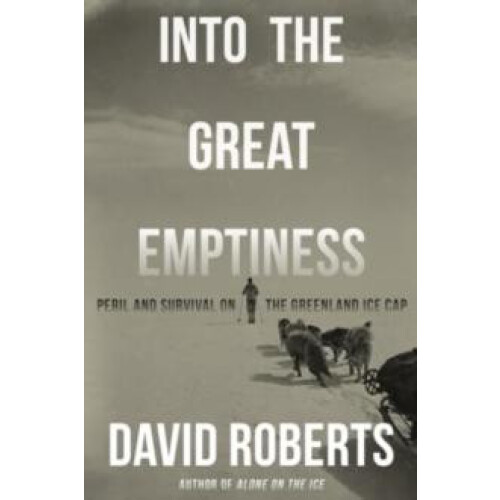 Into the Great Emptiness by David Roberts Paperback Book