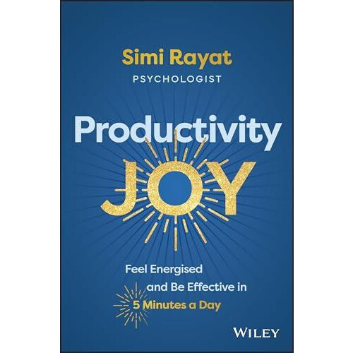 Productivity Joy by Simi Rayat Paperback Book