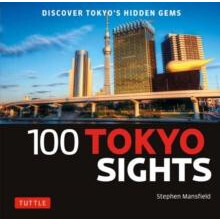 100 Tokyo Sights by Stephen Mansfield Paperback Book