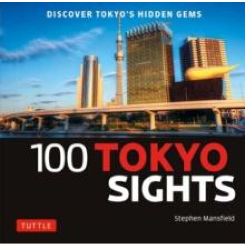 100 Tokyo Sights by Stephen Mansfield Paperback Book