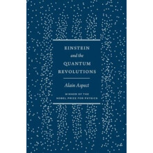 Einstein and the Quantum Revolutions by Alain Aspect Hardcover Book