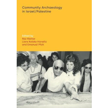Community Archaeology in Israel Palestine Paperback Book