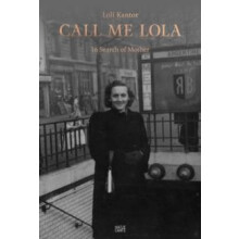 Loli Kantor Call me Lola Hardcover Book
