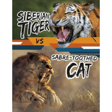 Siberian Tiger vs SabreToothed Cat by Charles C. Hofer Hardcover Book