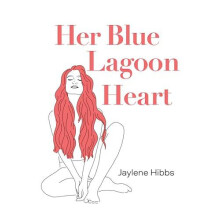 Her Blue Lagoon Heart by Jaylene Hibbs Paperback Book