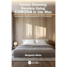 Create Stunning Renders Using Corona in 3ds Max by Margarita Nikita Pa
