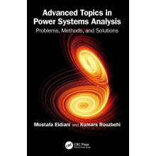 Advanced Topics in Power Systems Analysis by Kumars Rouzbehi Paperback