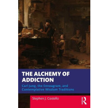 The Alchemy of Addiction by Stephen J. Costello Paperback Book