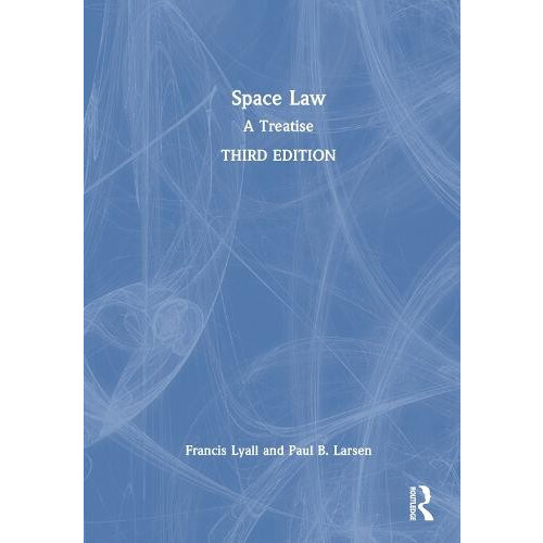 Space Law by Paul B. Larsen Hardcover Book