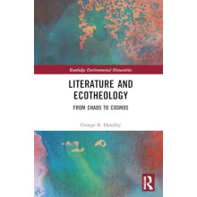 Literature and Ecotheology by George B. Handley Hardcover Book