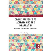 Divine Presence as Activity and the Incarnation by Alexander S. Jensen