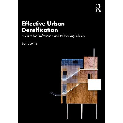 Effective Urban Densification by Barry Johns Paperback Book