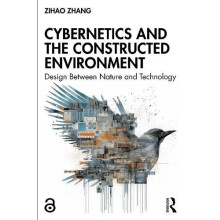 Cybernetics and the Constructed Environment by Zihao Zhang Paperback B