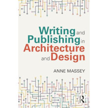 Writing and Publishing in Architecture and Design by Anne Massey Paper