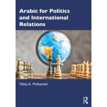 Arabic for Politics and International Relations by Mohamed Yehia A. Ge